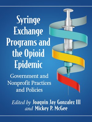 cover image of Syringe Exchange Programs and the Opioid Epidemic